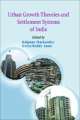Urban Growth Theories And Settlement Systems In India 