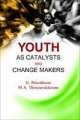 Youth As Catalysts And Change Makers 