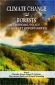 Climate Change And Forests Emerging Policy And Market Opportunities