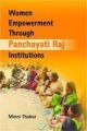 Women Empowerment Through Panchayati Raj Institutions