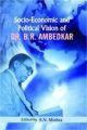 Socio-Economic And Political Vision Of  B.R. Ambedkar