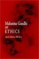Mahatma Gandhi On Ethics 