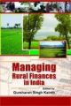 Managing Rural Finance In India 