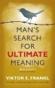 Man`s Search for Ultimate Meaning
