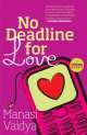  No Deadline for Love