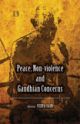 PEACE, NON-VIOLENCE AND GANDHIAN CONCERNS