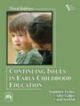 Continuing Issues In Early Childhood Edu, 3/E