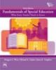 Fundamentals Of Special Education - What, 3/E