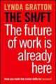 The Shift a€“ The Future for Work is Already Here
