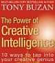 The Power of Creative Intelligence: 10 ways to tap into your creative genius