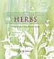 The Complete Illustrated Guide to Herbs - A Simple Guide to Using Herbs for Healing 