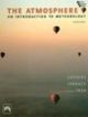The Atmosphere: An Introduction To Meteorology, 11/e