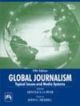 Global Journalism - Topical Issues & Media, 5/E 