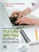 Feature Writing - The Pursuit Of Excellence, 7/E 