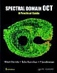 Spectral Domain OCT: A Practical Guide 2 ed Edition