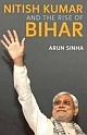 Nitish Kumar And The Rise Of Bihar
