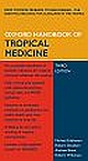 Oxford Handbook of Tropical Medicine, Third Edition