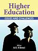 Higher Education , Issues and Challenges