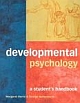Developmental Psychology: A Student`s Handbook