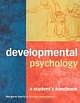 Developmental Psychology: A Student`s Handbook