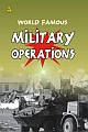 World Famous Military Operations