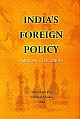 INDIA`s FOREIGN POLICY: EMERGING CHALLENGES