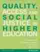 Quality, Access and Social Justice in Higher Education