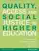 Quality, Access and Social Justice in Higher Education