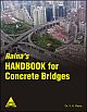 Raina`s Handbook for Concrete Bridges