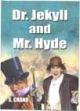DR.JEKYLL AND MR. HYDE 