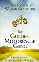 THE GOLDEN MOTORCYCLE GANG (A Story of Transformation)