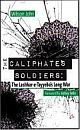 The Caliphate`s Soldiers: The Lashkar-e-Tayyeba`s Long War