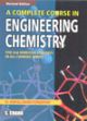 A COMPLETE COURSE IN ENGG.CHEMISTRY (WBUT) 