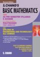 S.Chand`s Basic Mathematics -Polytech.(12003) 
