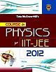 Course In Physics For IIT-JEE 2012