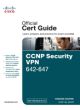 CCNP Security VPN 642-647 Official Cert Guide