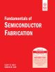 	 FUNDAMENTALS OF SEMICONDUCTOR FABRICATION