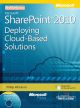 	 SHAREPOINT 2010 DEPLOYING CLOUD-BASED SOLUTIONS 