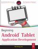 BEGINNING ANDROID TABLET APPLICATION DEVELOPMENT