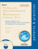 	 PARALLEL PROGRAMMING WITH MICROSOFT VISUAL C++, DESIGN PATTERNS FOR DECOMPOSITION AND COORDINATION O