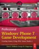 PROFESSIONAL WINDOWS PHONE 7 GAME DEVELOPMENT: CREATING GAMES USING XNA GAME STUDIO 4