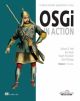 OSGI IN ACTION, CREATING MODULAR APPLICATIONS IN JAVA