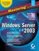 MASTERING WINDOWS SERVER 2003