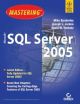  MASTERING MICROSOFT SQL SERVER 2005