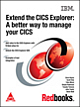 Extend the CICS Explorer: A Better Way to Manage Your CICS