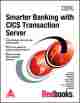  	 Smarter Banking with CICS Transaction Server