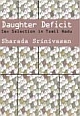 Daughter Deficit: Sex Selection in Tamil Nadu