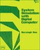 SYSTEM SIMULATION WITH DIGITAL COMPUTER