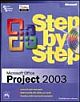 Microsofta® Office Project 2003a€”Step by Step