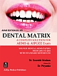 Dental Matrix AIIMS Edition : A Complete Solution for AIIMS & AIPGEE Exam